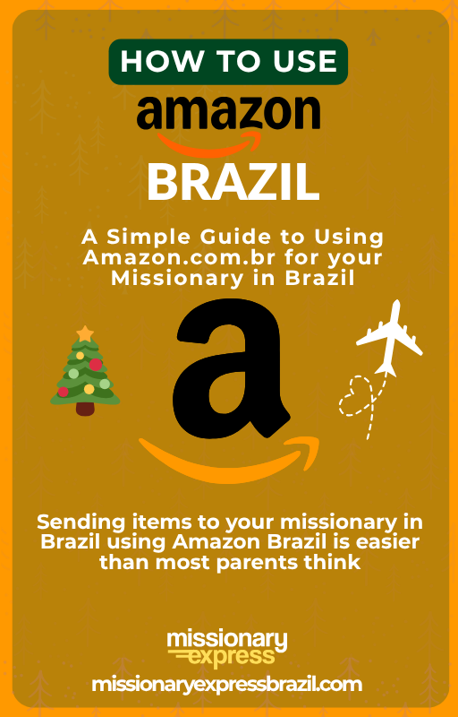 How to Send Items to Your Missionary in Brazil Using Amazon Brazil