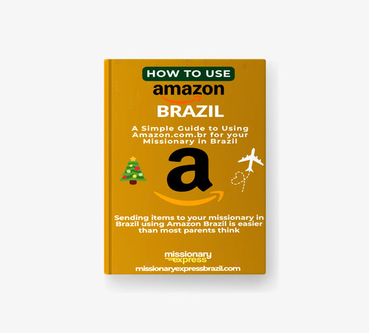 How to Send Items to Your Missionary in Brazil Using Amazon Brazil